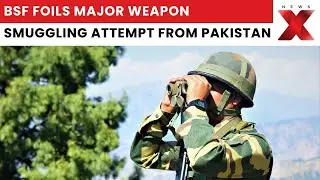 BSF Foils Major Weapon Smuggling Attempt from Pakistan in Jammu | NewsX