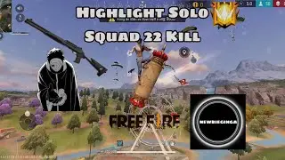 Highlight Free Fire Solo Squad 22 Kill Đầu Mùa Cực Mãn Nhãn