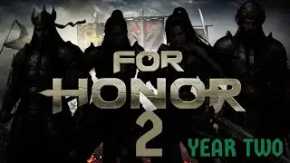 For Honor 2 (Год второй: Штормы и сталь) [Концепция]