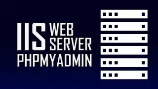 Windows Web Server (IIS) - #4 - Install phpMyAdmin