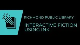 Writing Interactive Fiction Using the Ink Game Engine with James the Tech-- Part 3