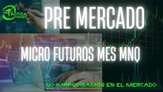 Pre Mercado Micro Futuros MES MNQ #daytrading #trader