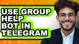 How to Use Group Help Bot in Telegram - Easy Guide