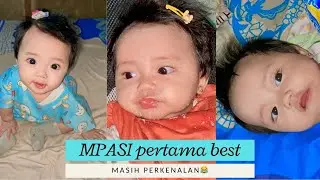 MPASI PERTAMA ADEK BEST…