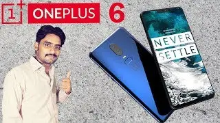 OnePlus 6 | First Look | Specifications | Price