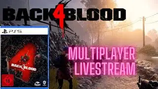 Back 4 Blood Multiplayer Livestream [USK18] (feat. IDK Gaming4U, PappSaTT)