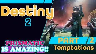 Destiny 2 The Final Shape Legendary Campaign PS5 4K Walkthrough Part 2- Temptations