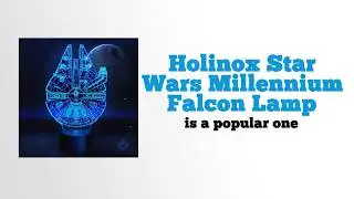 Holinox Star Wars Millennium Falcon Lamp Review