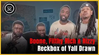 Boone, Filthy Rich &  Rizzy Reckbox of Yall Drawn | Episode 272 | SippinwitSammie