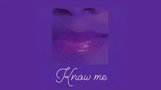 Benjamin Bain - Know Me (Explicit)