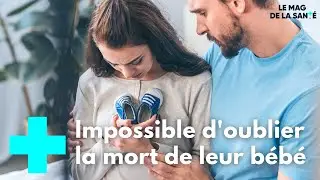 Mort subite du nourrisson, les douleurs qui restent 1/5 - Le Mag de la Santé