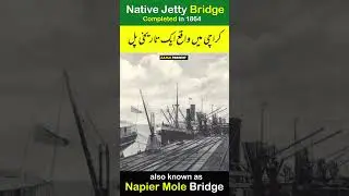 Old History Napier Mole Bridge Karachi Pakistani | Native Jetty Bridge Karach
