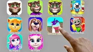 Talking Tom,Tama Dog,Grimace Story,Tom Time Rush,My Angela,My Tom,My Hank,Talking Ginger