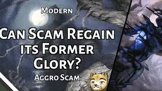 Can Scam Regain its Former Glory? | Aggro Scam | Modern | MTGO
