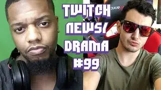 Twitch Drama/News #99 (KingRichard 