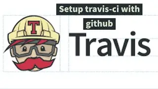 Setting up Travis-ci with the  githhub