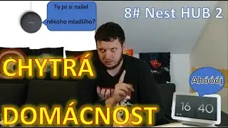 Chytr&aacute; dom&aacute;cnost levně 🤖 8# 🎙🖥 GOOGLE NEST HUB (2. generace) 🖥🎙  Nov&yacute; hlasov&yacute; (i dotykov&yacute;) asistent