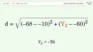 Find the distance between two points p1 (-10,-60) and p2 (-68,-96): Step-by-Step Video Solution