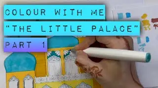 Adult colouring - “The Little Palace” Part 1