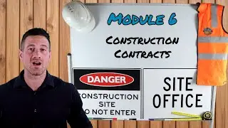Construction Contracts Explained &ndash; Introduction | Module 6