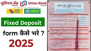 Union Bank of India Fixed deposit form kaise bhare ✍️ Union Bank of India FD form kaise bhare UBI