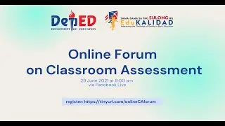DepEd Online Forum on Classroom Assessment