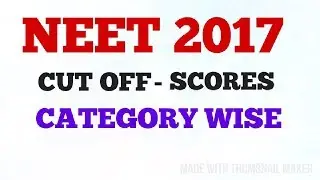 NEET UG CUT-OFF MARKS 2017 CATEGORY-WISE