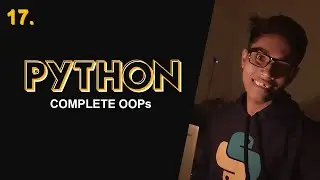 Object Oriented Programming in Python | Python Course in Hindi #17