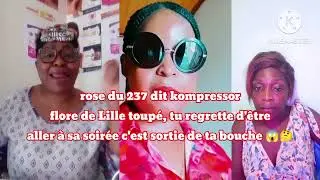 Rose du 237 dit kompressor, flore d Lille ta loup&eacute;,tu regrette d'&ecirc;tre aller &agrave; sa soir&eacute;e z&eacute;ro pleu.re