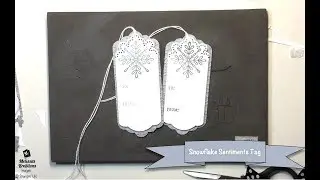 Snowflake Sentiments Tag #1 - SERIES - Stampin' Up! - Melissa's Kre8tions
