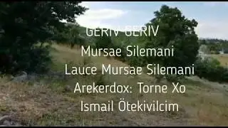 HEWA GERIV GERIV//MURSAE SILEMANI
