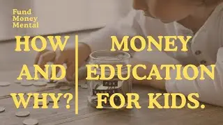 MONEY EDUCATION FOR KIDS !