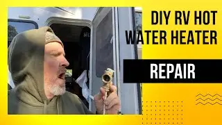 RV Hot Water Heater Valve Repair & RV Park Set-Up || RV&rsquo;ing with Luck