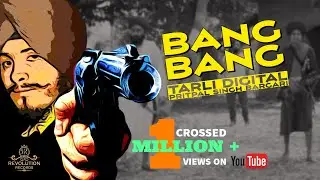 Bang Bang | The Next Episode | Tarli Digital | Pritpal Singh Bargari | New Punjabi Song 2019