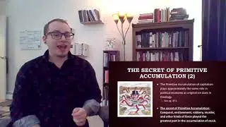 The Secret of Primitive Accumulation: Marx's Capital