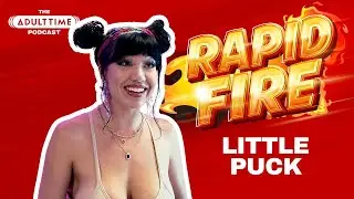 Pornstar Little Puck Has A Crush On Bugs Bunny! | RAPID FIRE | The Adult Time Podcast