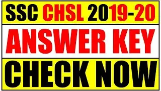 SSC CHSL 2019-2020 FINAL ANSWER KEY OUT | SSC CHSL FINAL ANSWER KEY 2019-20 | CHECK NOW
