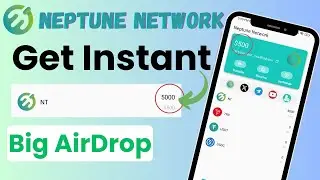 Neptune Network Airdrop | Neptune  Network New Update | Claim $500 Instantly