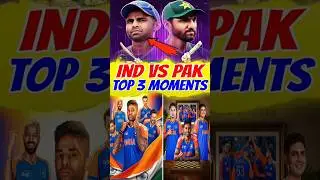 IND VS PAK TOP 3 BEST MOMENTS🥵