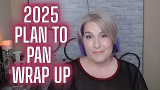 2025 PLAN TO PAN WRAP UP || Emptied, Decluttered, & What Remains
