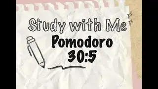 🌸 Study with Me 🌊 | Nature Sounds | Pomodoro 30:5 | 5-hour