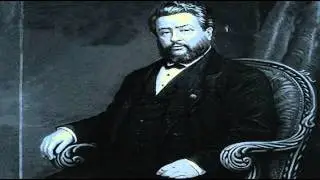 Charles Spurgeon Sermon - Divine Sovereignty (1 of 3)