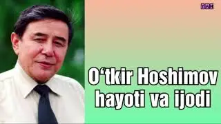 O&lsquo;tkir Hoshimov hayoti va ijodi