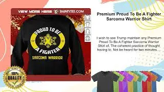 Premium Proud To Be A Fighter Sarcoma Warrior Shirt