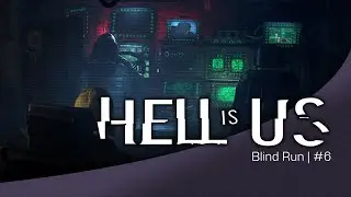 Hell is Us #6 | 