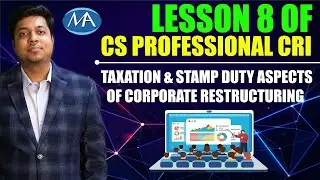 CS Professional Corporate Restructuring | Stamp Duty Aspect related to Merger & Amalgamation