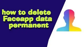 Faceapp | How to delete faceapp data permanently HINDI