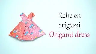 Tuto #30 : robe en origami - origami dress