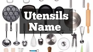 Utensils Name #utensilsname