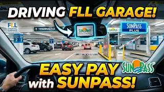 Driving in the Parking garage - Fort Lauderdale Airport and paying with SunPass